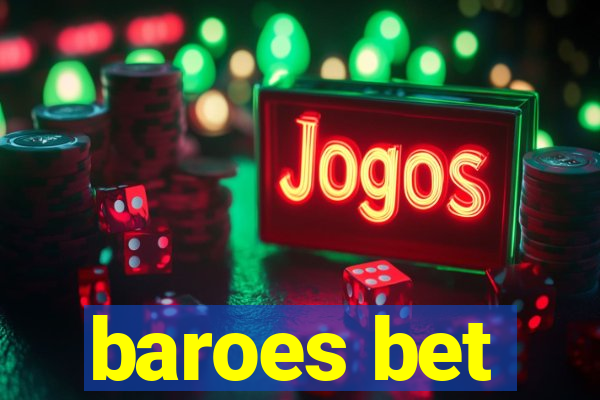 baroes bet